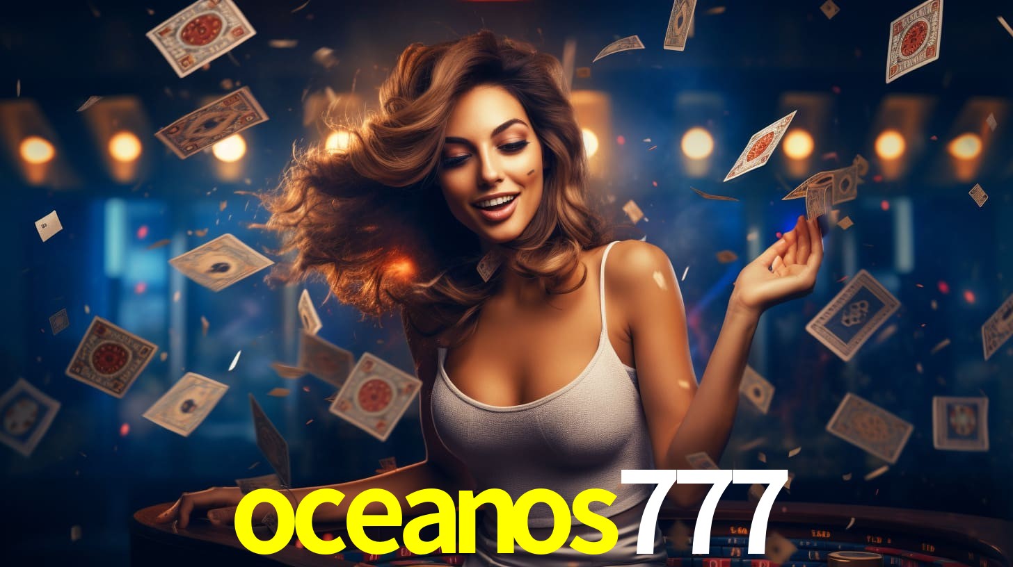 Sinta a adrenalina dos jogos de cassino com oceanos777